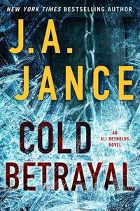 Cover image for Cold Betrayal: An Ali Reynolds Novel