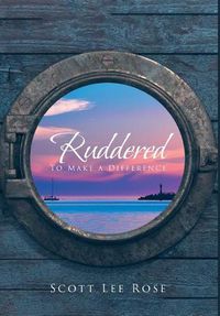 Cover image for Ruddered: To Make A Difference