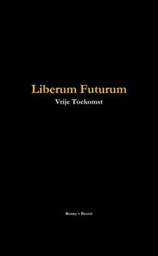 Cover image for Liberum Futurum (vrije Toekomst)