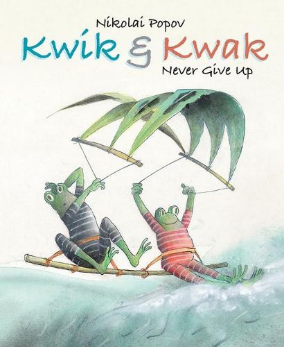 Kwik & Kwak Never Give Up