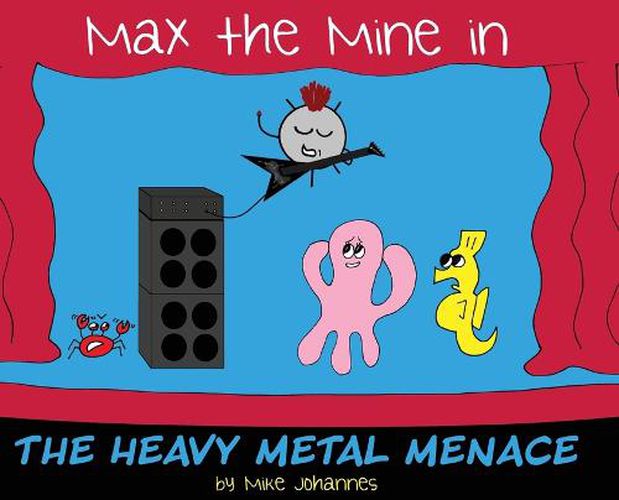 Cover image for Max the Mine in the Heavy Metal Menace