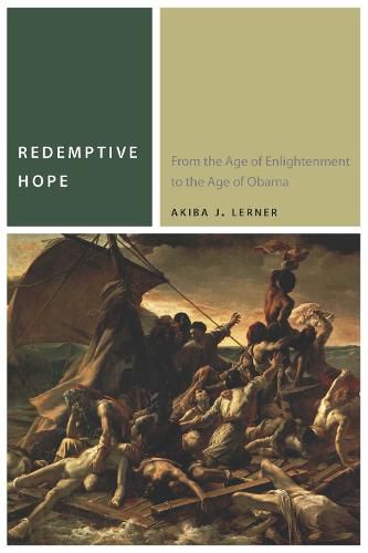 Cover image for Redemptive Hope: From the Age of Enlightenment to the Age of Obama