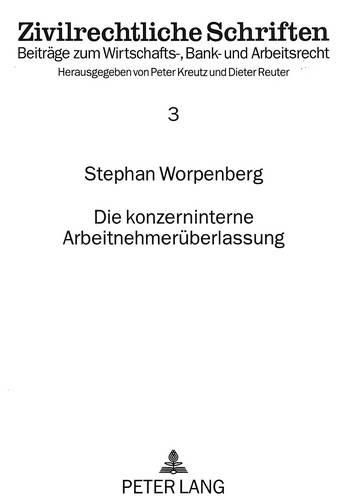 Cover image for Die Konzerninterne Arbeitnehmerueberlassung