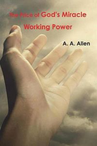 Cover image for The Price of God's Miracle Working Power