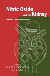 Cover image for Nitric Oxide and the Kidney: Physiology and Pathophysiology