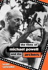 Cover image for The Films of Michael Powell and the Archers