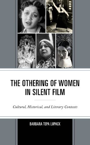 The Othering of Women in Silent Film