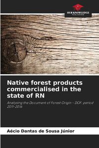 Cover image for Native forest products commercialised in the state of RN