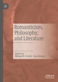 Cover image for Romanticism, Philosophy, and Literature