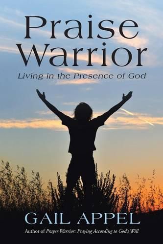 Cover image for Praise Warrior: Living in the Presence of God