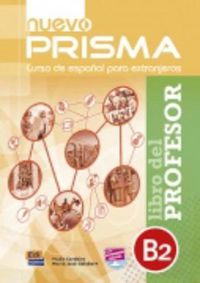 Cover image for Nuevo Prisma B2: Tutor Book: Curso de Espanol Para Extranjeros. Libro del Profesor