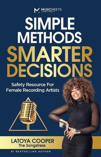 Cover image for Simple Methods Smarter Decisions: Safety Resources for Female Recording Artists