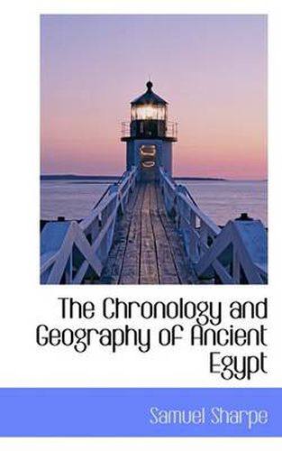 Cover image for The Chronology and Geography of Ancient Egypt