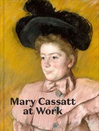 Cover image for Mary Cassatt at Work