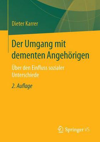 Cover image for Der Umgang Mit Dementen Angehoerigen: UEber Den Einfluss Sozialer Unterschiede