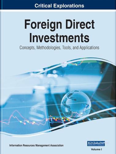 Cover image for Foreign Direct Investments: Concepts, Methodologies, Tools, and Applications