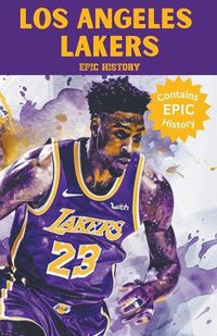 Cover image for Los Angeles Lakers Epic History