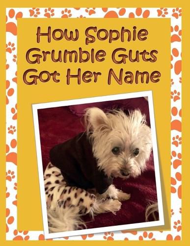 How Sophie Grumble Guts Got her Name