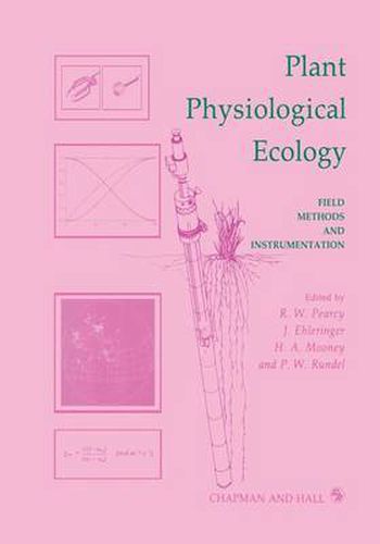 Cover image for Plant Physiological Ecology: Field methods and instrumentation