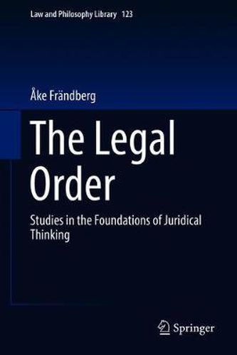 Cover image for The Legal Order: Studies in the Foundations of Juridical Thinking