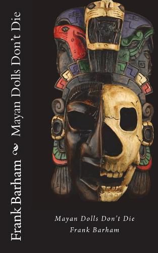 Cover image for Mayan Dolls Don't Die