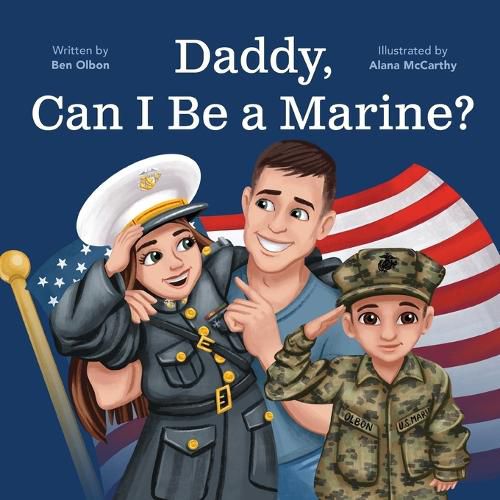 Cover image for Daddy, Can I Be a Marine?