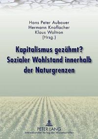 Cover image for Kapitalismus Gezahmt? Sozialer Wohlstand Innerhalb Der Naturgrenzen