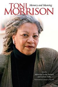Cover image for Toni Morrison: Memory and Meaning