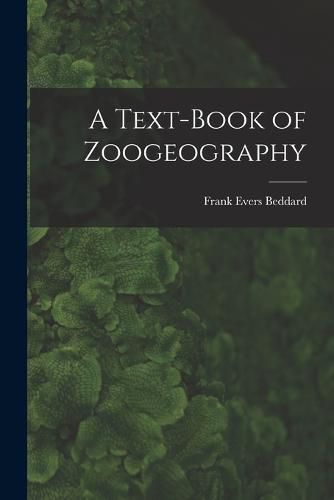 Cover image for A Text-Book of Zoogeography