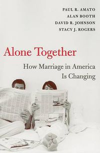 Cover image for Alone Together: How Marriage in America Is Changing