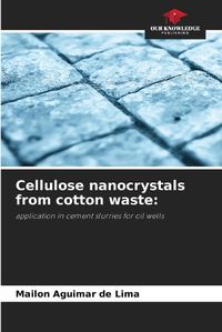 Cover image for Cellulose nanocrystals from cotton waste