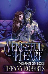 Cover image for Vengeful Heart (The Infinite City #3)