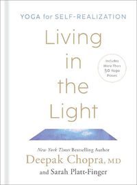 Cover image for Living in the Light: Yoga for Self-Realization