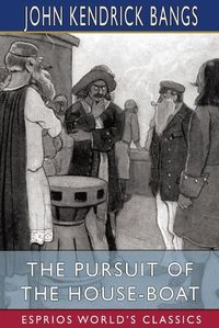 Cover image for The Pursuit of the House-Boat (Esprios Classics)
