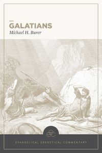 Cover image for Galatians: Evangelical Exegetical Commentary