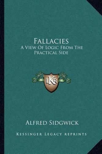 Cover image for Fallacies: A View of Logic from the Practical Side