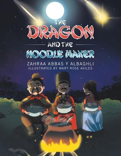 Cover image for The Dragon and the Noodle Maker