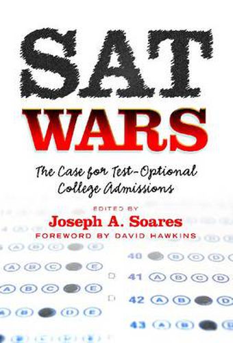 SAT Wars: The Case for Test-Optional College Admissions