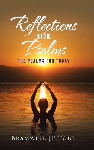 Cover image for Reflections on the Psalms: The Psalms for Today