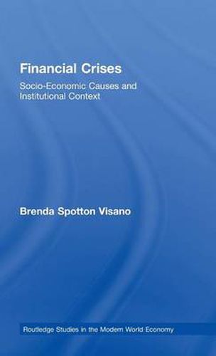 Cover image for Financial Crises: Socio-Economic Causes and Institutional Context