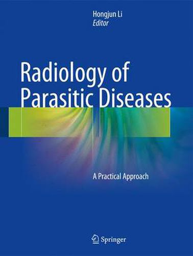 Cover image for Radiology of Parasitic Diseases: A Practical Approach