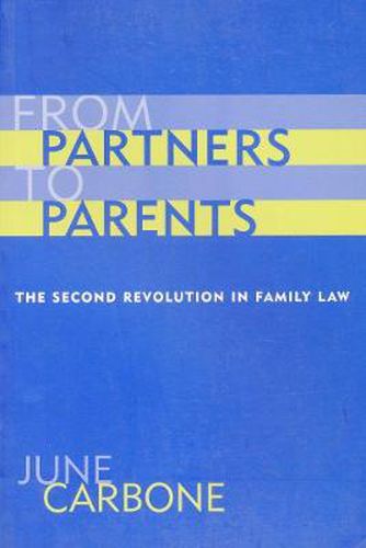 Cover image for From Partners to Parents: The Second Revolution in Family Law