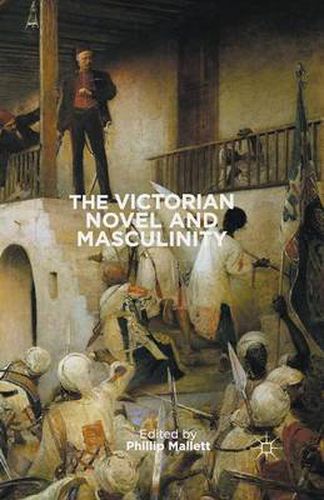 Cover image for The Victorian Novel and Masculinity