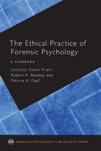 Cover image for The Ethical Practice of Forensic Psychology: A Casebook