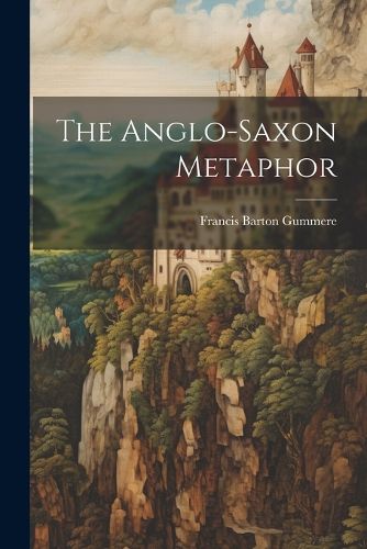 Cover image for The Anglo-saxon Metaphor