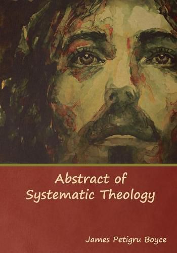 Cover image for Abstract of Systematic Theology