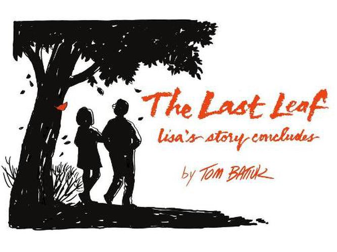 Cover image for The Last Leaf: Lisa's Story Concludes