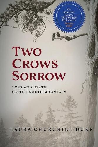 Two Crows Sorrow: Love and Death on the North Mountain