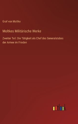 Cover image for Moltkes Militaerische Werke