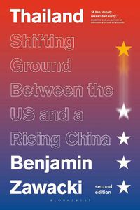 Cover image for Thailand: Shifting Ground Between the US and a Rising China